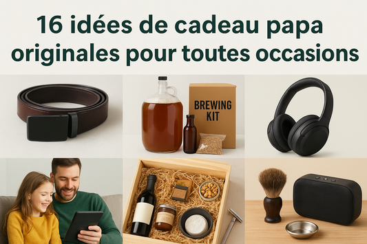 16 idées de cadeau papa originales pour toutes occasions